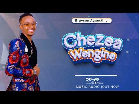 Brayson Augustino - CHEZEA WENGINE (official Music)  #0626983706
