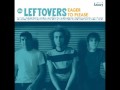 The Leftovers - Make You Mine