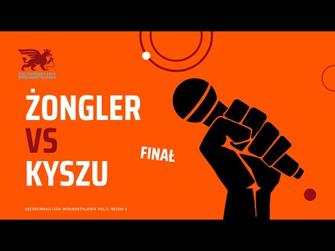 Żongler vs Kyszu | FINAŁ | SLW sez. 3, ust.3