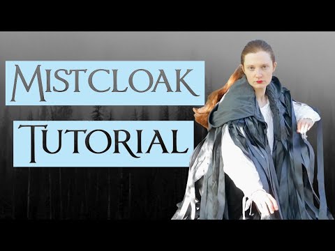 How to Make a Mistcloak (A Mildly Chaotic Sewing Tutorial)