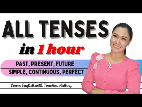 ALL TENSES in 1 Hour || Present, Past, Future || Simple, Continuous, Perfect || Aubrey Bermudez