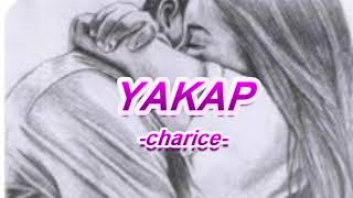 YAKAP - CHARICE I HD Lyric Video // MusiKOOL