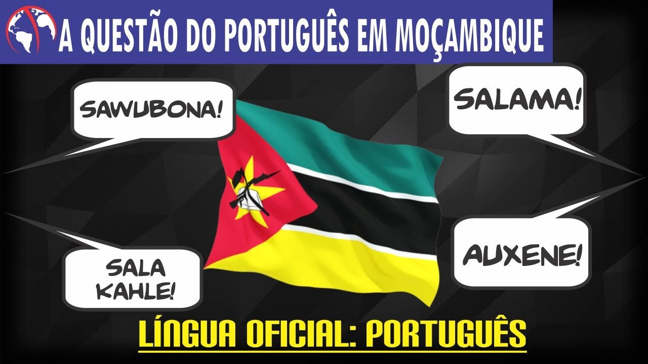 A questão do PORTUGUÊS em MOÇAMBIQUE