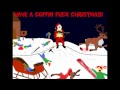 Coffin Fuck - Deck the Halls (2010 version ...