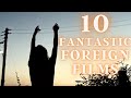 10 Fantastic Foreign Films You've (Probably) Never Seen