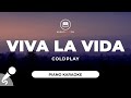 Viva La Vida - Coldplay (Piano Karaoke)