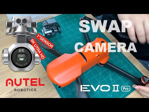 AUTEL EVO 2/EVO II - SWAPPING CAMERA TURN INTO EVO 2 PRO