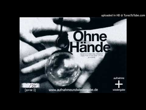 Ancient Methods × Black Egg - Ohne Hände (Fundamental Mix) [a+w I]