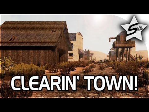 7 Days to Die ALPHA 15 Gameplay Part 3 - "CLEARIN' TOWN, NO' MO' COWBOYS!"