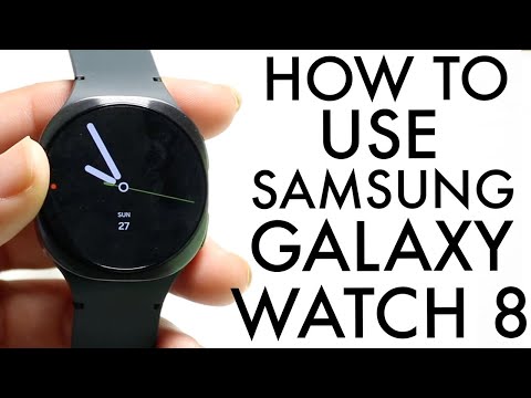 How To Use Samsung Galaxy Watch 8! (Complete Beginners Guide)
