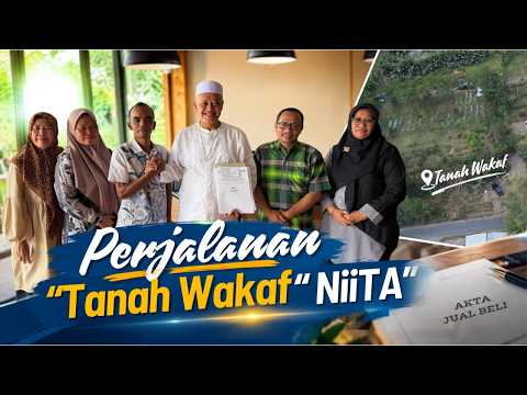  Dalam Doa dan Amanah | Perjalanan Tanah Wakaf NiiTA
