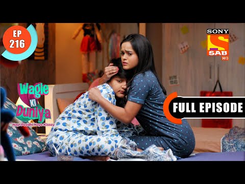 Wagle Ki Duniya - A Cute Sibling Moment - Ep 216 - Full Episode - 08th December 2021