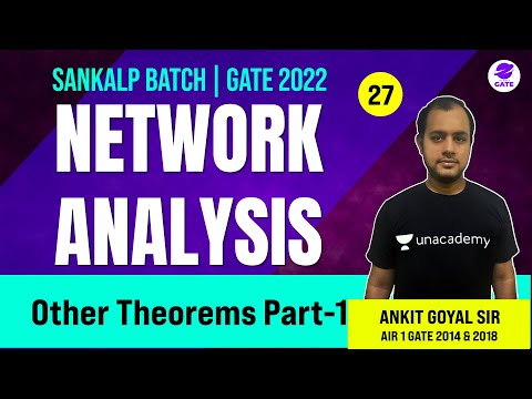 Other Theorems 1 | L 27 | Network Analysis | Sankalp GATE 2022 AnkitGoyal
