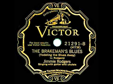 1928 HITS ARCHIVE: The Brakeman’s Blues - Jimmie Rodgers