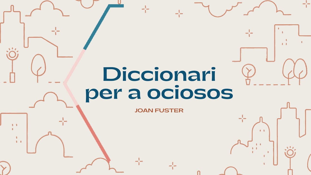 Joan Fuster i Diccionari per a ociosos