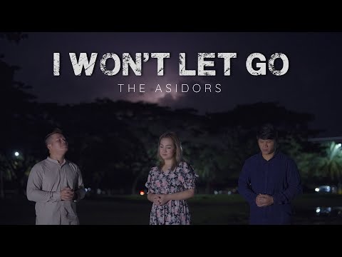 I WON'T LET GO - THE ASIDORS 2022 COVERS | Christian Worship Songs