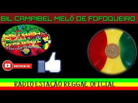 MELO DE FOFOQUEIRO BIL CAMPIBEL