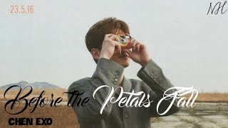 Download lagu 'Before the Petals Fall'-Chen #Chen #EXO #첸 #엑소 mp3