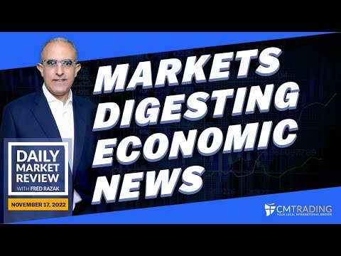 CMTrading Daily Market Review November 17th, 2022 - Markets digesting economic news.