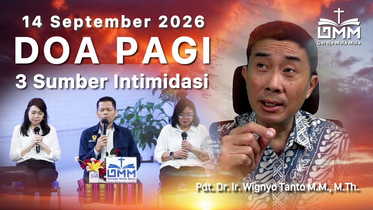 DOA PAGI | 3 Sumber Intimidasi – 14 September 2026 | Ps. Dr. Wignyo Tanto
