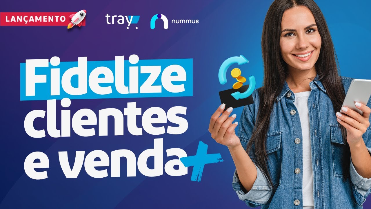Fidelize clientes e acelere o seu crescimento com a Nummus