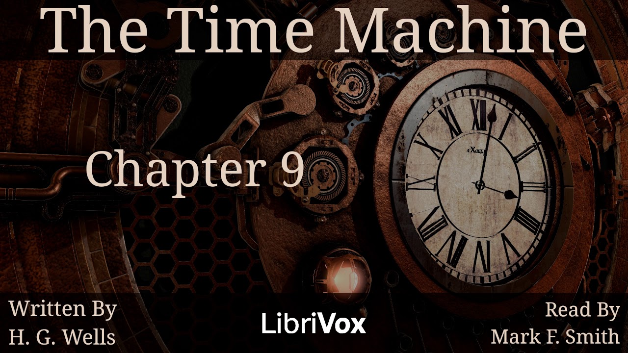 The Time Machine Audiobook Chapter 9