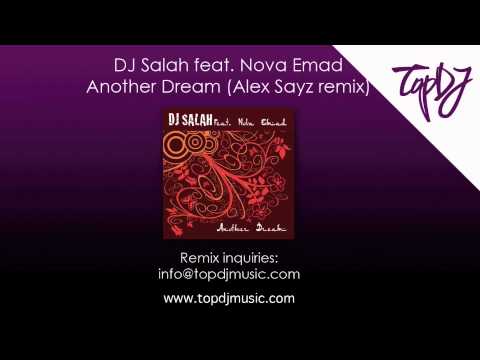 DJ Salah feat. Nova Emad - Another dream (Alex Sayz Remix)
