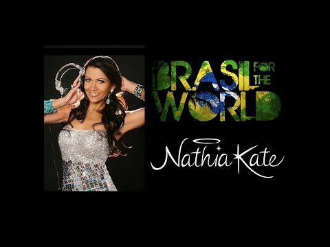 Nathia Kate - Brasil for the World - Session 005