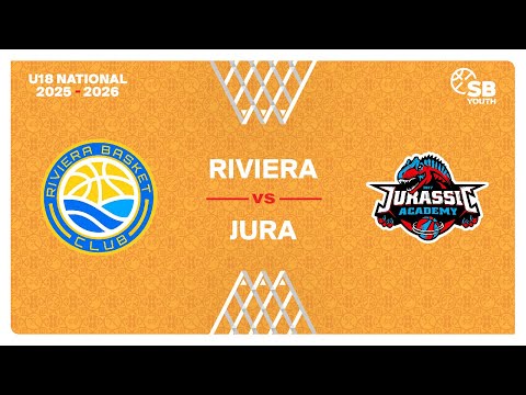 U18 Men National｜Day 5: RIVIERA vs. JURA