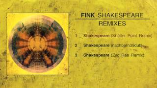 Fink - Shakespeare (Shelter Point Remix)