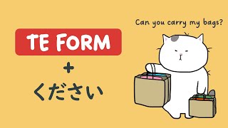 Japanese [#6-2] [GENKI L6] - How to use "TE form + KUDASAI" correctly