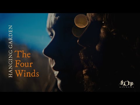 HANGING GARDEN - The Four Winds (Official Music Video)