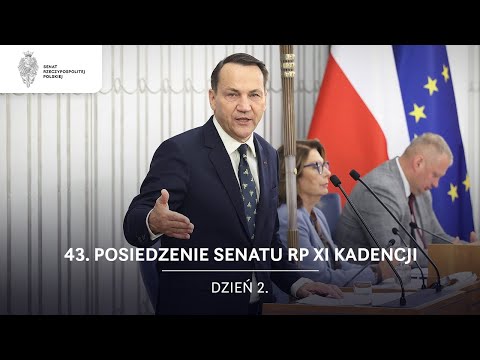 43. posiedzenie Senatu RP XI kadencji. Dzień 2