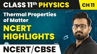 Thermal Properties of Matter - NCERT Highlights | (2022-23) | Class 11 Physics Chapter 11