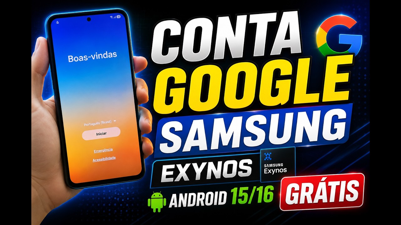 REMOVER CONTA GOOGLE TODOS SAMSUNG EXYNOS ATUALIZADO 2026 ANDROID 13 14 15 E 16 NOVO MÉTODO