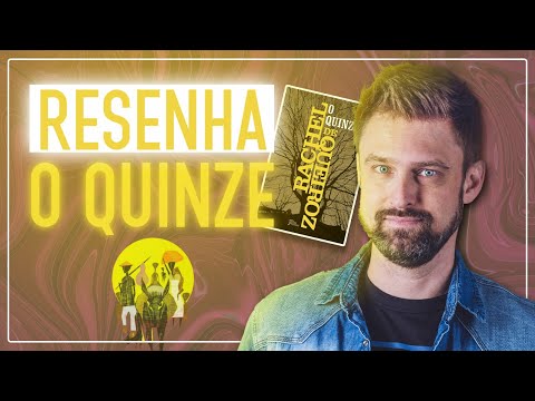 RESUMO da obra O QUINZE, de Rachel de Queiroz | Análise e comentários