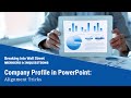 Company Profile In PowerPoint Alignment Tricks