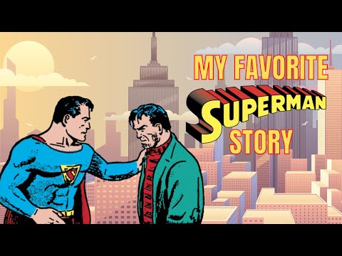 My Favorite Superman Story