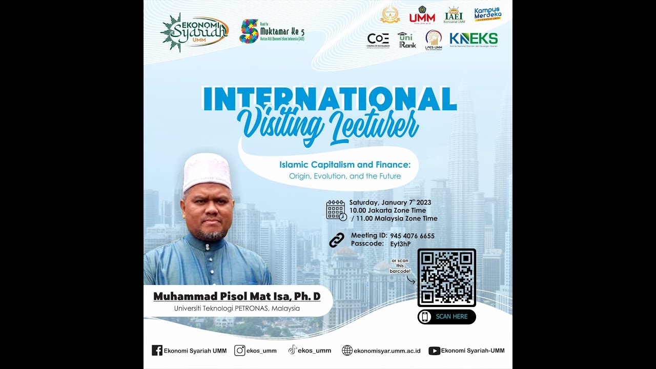 [International Visiting Lecturer] Islamic Capitalism and Finance: Origin, Evolution, and The Future