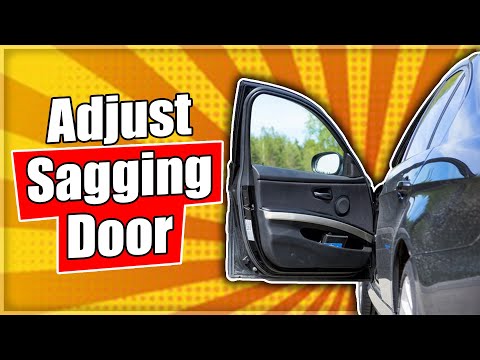 Adjust a Sagging Car Door that won't Close