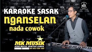 Download lagu TERBARU KARAOKE SASAK_NGANSELAN_NADA COWOK mp3