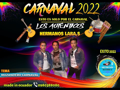 Los Auténticos (Hermanos Lara,s) - Mozandero Carnaval [audio oficial 2022] (COPYRIGHT ✔️