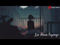 Awari New WhatsApp Status Video Song Sad Status Video Heart Touching Status