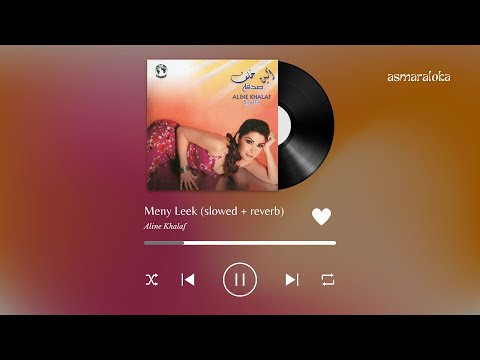 aline khalaf - meny leek / إلين خلف - منى ليك (slowed + reverb / بطيء)