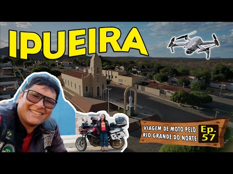 IPUEIRA RN | Viagem de moto pelo Rio Grande do Norte #057