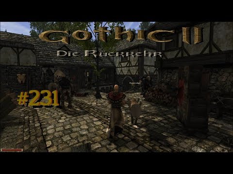 Let´s Play Gothic II Die Rückkehr 1.12.9 Rebalance 231 – Das gefallene Khorinis