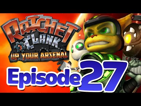 Ratchet and Clank: Up Your Arsenal - Episode 27 (Blind Let's Play!)