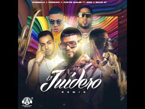 Chimbala, Bulin 47, Farruko, Justin Quiles, Zion - El Juidero (Remix)