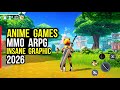 Top 10 MMO ARPG ANIME Games 2026 For Android IOS INSANE Graphics Of Mobile Anime Games Mobile