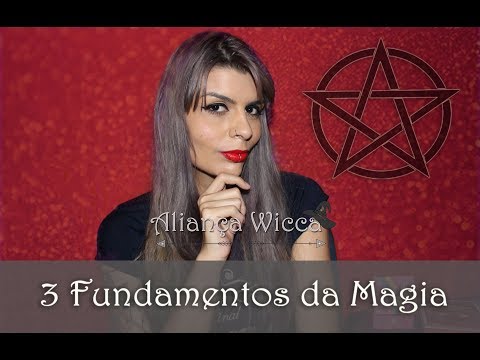 3 Fundamentos Da Magia | Bruxaria